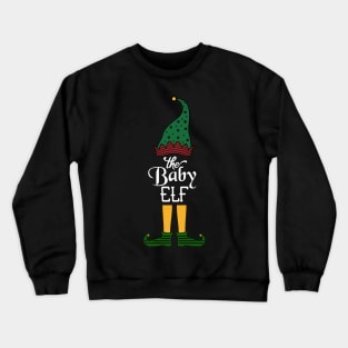 The Baby Elf Matching Family Group Christmas Party Pajama Crewneck Sweatshirt